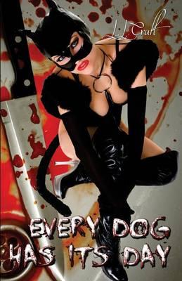 Every Dog Has Its Day