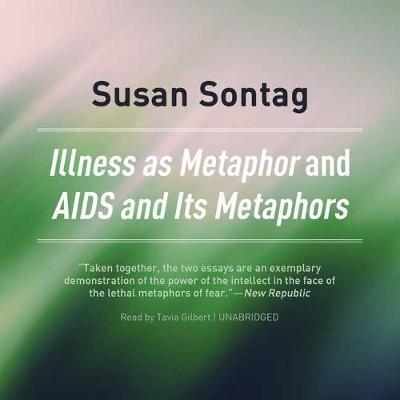 Illness as Metaphor and AIDS and Its Metaphors Lib/E