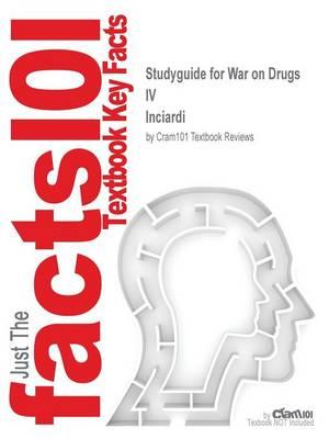 Studyguide for War on Drugs IV by Inciardi, ISBN 9780133149524