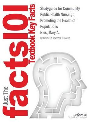 Studyguide for Community Public Health Nursing: Promoting the Health of Populations by Nies, Mary A., ISBN 9780323188401