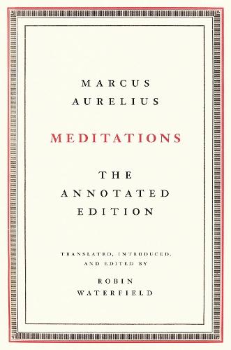 Meditations: The Annotated Edition