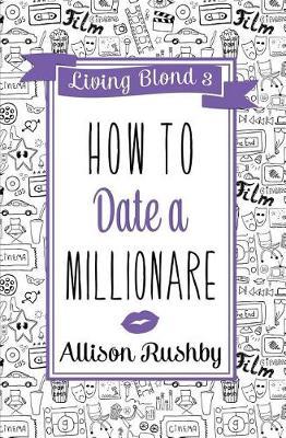 How to Date a Millionaire