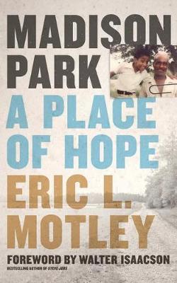 Madison Park: A Place of Hope - Library Edition