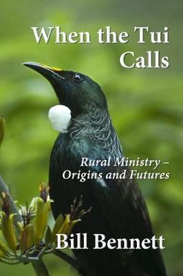 When the Tui Calls: Rural Ministry - Origins and Futures