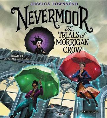 Nevermoor: The Trials of Morrigan Crow