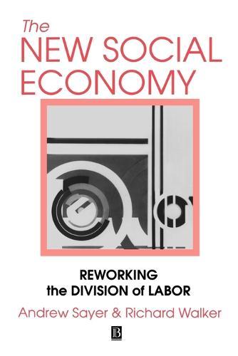 The New Social Economy: Reworking the Division of Labour