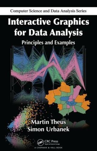 Interactive Graphics for Data Analysis: Principles and Examples