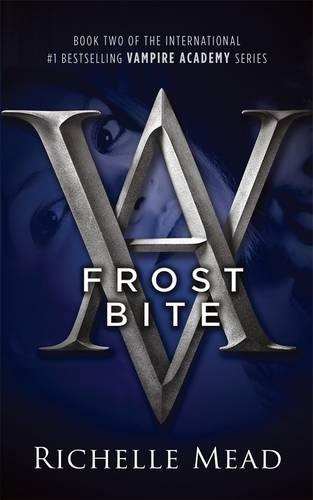 Frostbite: A Vampire Academy Novel