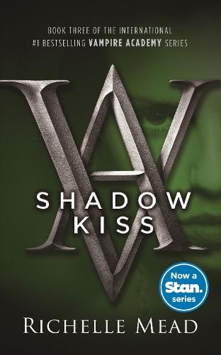 Shadow Kiss: A Vampire Academy Novel