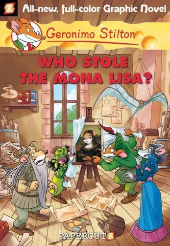 Geronimo Stilton 6: Who Stole Mona Lisa?