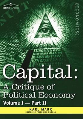 Capital: A Critique of Political Economy - Vol. I-Part II: The Process of Capitalist Production