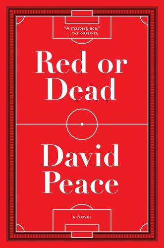 Red or Dead: A Novel