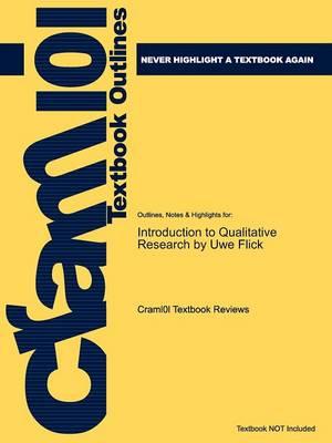 Studyguide for Introduction to Qualitative Research by Flick, Uwe, ISBN 9781847873248