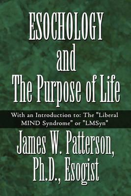 Esochology and the Purpose of Life