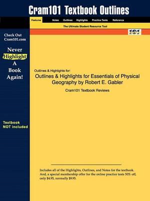 Studyguide for Essentials of Physical Geography by Gabler, Robert E., ISBN 9780495011941
