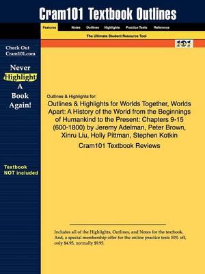 Studyguide for Worlds Together, Worlds Apart by Adelman, Jeremy, ISBN 9780393932096