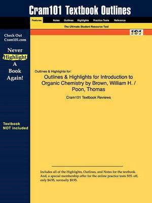 Studyguide for Introduction to Organic Chemistry by Brown, ISBN 9780471444510