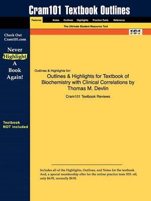 Studyguide for Textbook of Biochemistry by Devlin, Thomas M., ISBN 9780471678083