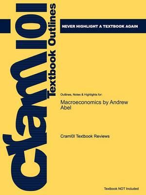 Studyguide for Macroeconomics by Abel, Andrew, ISBN 9780136114529
