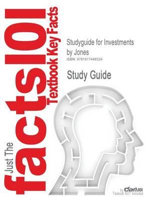 Studyguide for Investments by Jones, ISBN 9780470477120