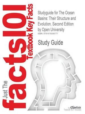 Studyguide for the Ocean Basins: Their Structure and Evolution, Second Edition by University, Open, ISBN 9780750639835