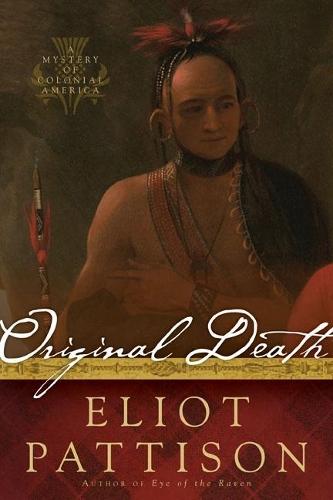 Original Death: A Mystery of Colonial America