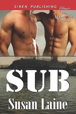 Sub (Siren Publishing Classic Manlove)