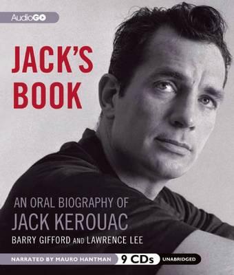 Jack's Book: An Oral Biography of Jack Kerouac