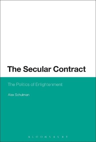 The Secular Contract: The Politics of Enlightenment
