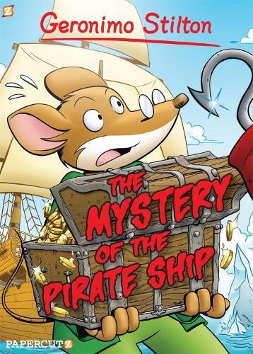 Geronimo Stilton 17: The Mystery of the Pirate Ship