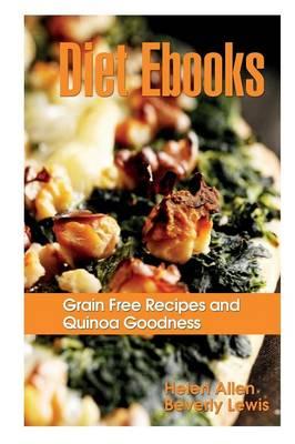Diet eBooks: Grain Free Recipes and Quinoa Goodness