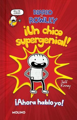 Diario de Rowley: !Un chico supergenial! / Diary of an Awesome Friendly Kid: Row ley Jefferson's Journal