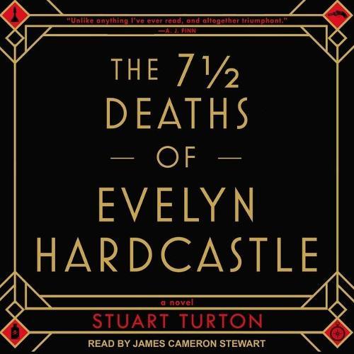 The 7 1/2 Deaths of Evelyn Hardcastle Lib/E