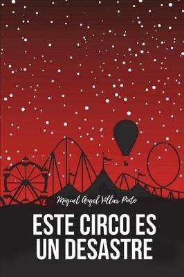 Este circo es un desastre