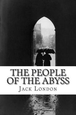 The People Of The Abyss By Jack London Readings Com Au