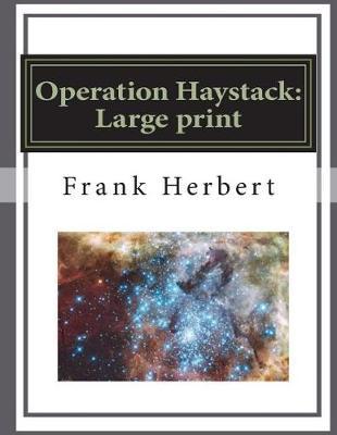 Operation Haystack: Large Print