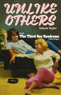 Unlike Others / The Third Sex Syndrome