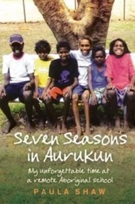 Seven Seasons in Aurukun: My unforgettable time at a remote Aboriginal school