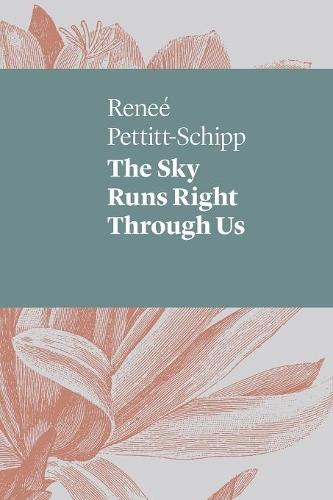 The Sky Runs Right Through Us