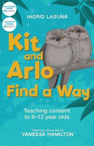 Kit and Arlo find a way: Teaching consent to 8-12 year olds