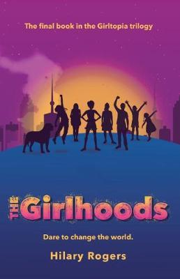 The Girlhoods (Girltopia, Book 3)