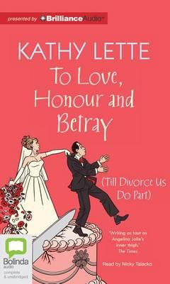 To Love, Honour and Betray: Till Divorce Us Do Part