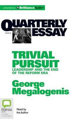 Quarterly Essay: Trivial Persuit; Library Edition