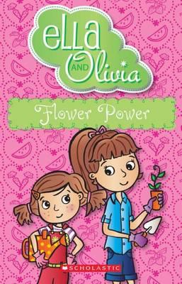 Flower Power (Ella and Olivia #11)