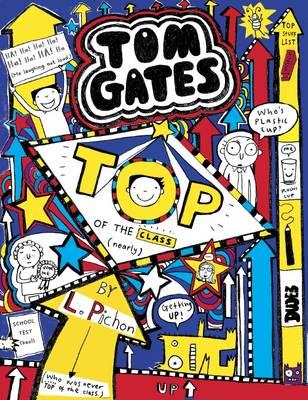 Tom Gates: #9 Top of the Class (Nearly)