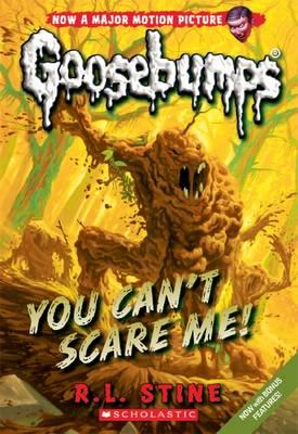 You Can't Scare Me! (Goosebumps)
