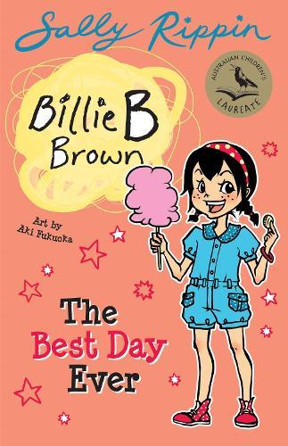 The Best Day Ever (Billie B Brown, Book 25)