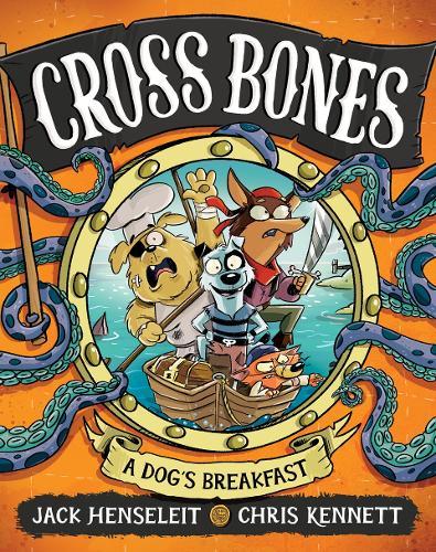 Cross Bones: A Dog's Breakfast: Cross Bones #1