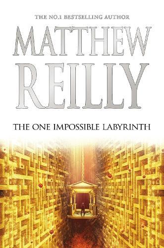 The One Impossible Labyrinth: A Jack West Jr Novel 7