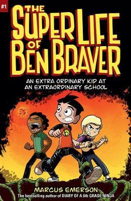 The Super Life of Ben Braver: The Super Life of Ben Braver 1